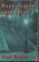 Comprar Huye Rápido, Vete Lejos.  Fred  Vargas.  Oferta!