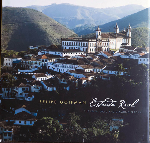 Estrada Real - The Royal Gold And Diamond Tracks