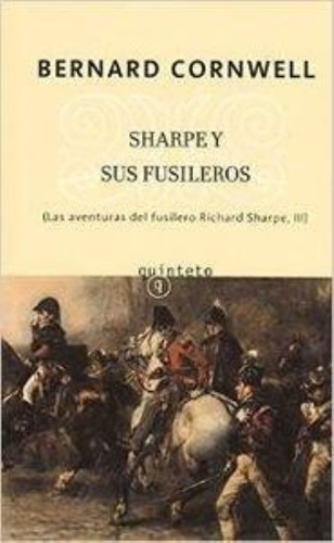 Sharpe Y Sus Fusileros