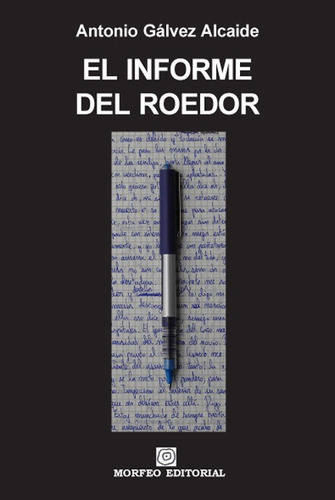 El Informe Del Roedor, De Gálvez Alcaide, Antonio. Morfeo Editorial, Tapa Blanda En Español
