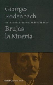 Brujas La Muerta - Georges Rodenbach