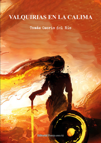 Valquirias En La Calima, De Osorio Del Río, Tomás. Editorial Poesia Eres Tu, Tapa Blanda En Español