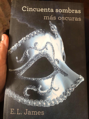 Cincuenta Sombras Más Oscuras E.l. James