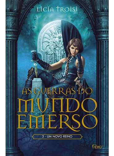 Um novo reino, de Troisi, Licia. Série As guerras do mundo emerso (3), vol. 3. Editora Rocco Ltda, capa mole em português, 2001