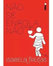 Comprar Livros Não Se Apega+ Não Se Iluda+ Não Se Enrola Isabela Fre