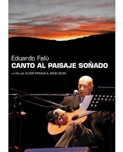 FALU EDUARDO - FALU EDUARDO/CANTO AL PAISAJE SOÑADO producido por ACQUA RECORDS