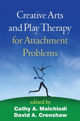 Libro: Creative Arts And Play Therapy For Attachment Problem