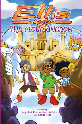 Ellis And The Cloud Kingdom, De Rennie Murphy, Cerece. Editorial Lightning Source Inc, Tapa Blanda En Inglés