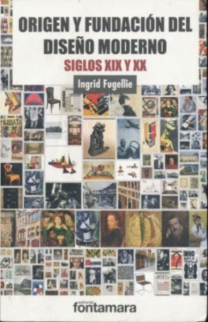 Libro Origen Y Fundación Del Diseño Moderno: Siglos Xix  Sku