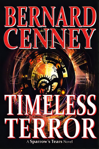Timeless Terror, De Cenney, Bernard. Editorial Authorhouse, Tapa Blanda En Inglés