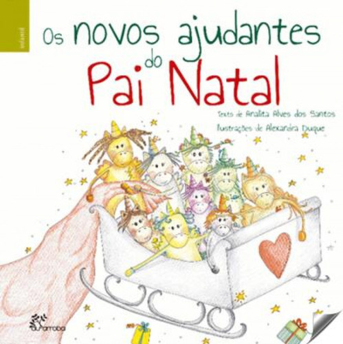 Os Novos Ajudantes Do Pai Natal  -  Alves Dos Santos, Anali