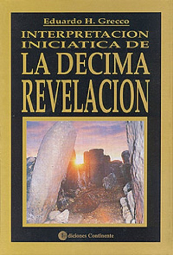Interpretacion Iniciatica De La Decima Revelacion