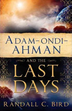 Libro Adam-ondi-ahman And The Last Days - Randall Bird