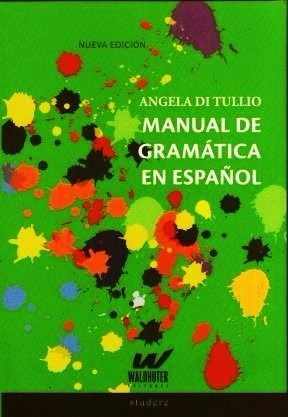 Imagen 1 de 10 de Manual De Gramatica En Español - Angela Di Tullio - Libro