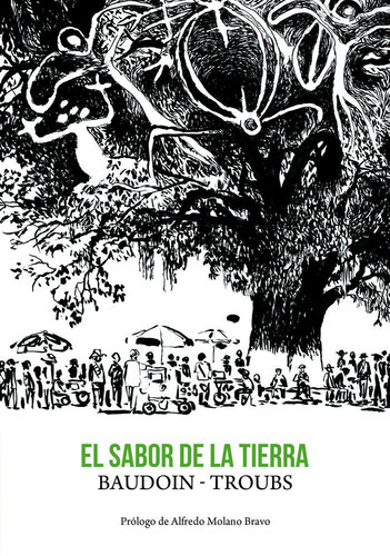 El Sabor De La Tierra, De Baudoin, Edmond. Editorial Astiberri Ediciones, Tapa Dura En Español