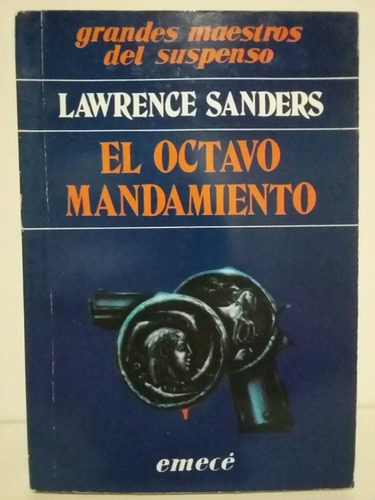 El Octavo Mandamiento. Por Lawrence Sanders. 