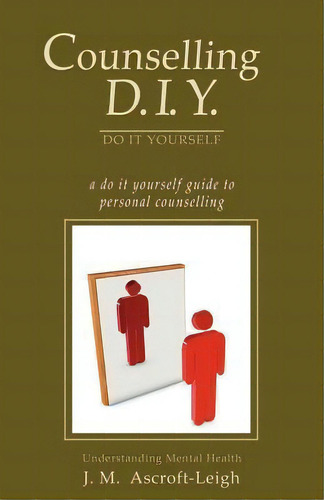Counselling Diy, De J M Ascroft-leigh. Editorial Arima Publishing, Tapa Blanda En Inglés