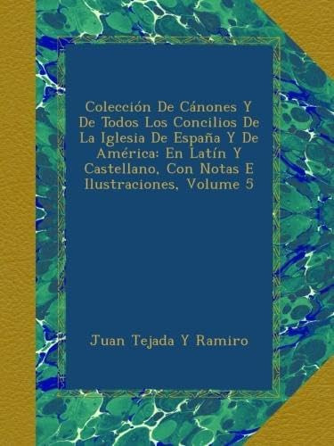 Libro: Colección De Cánones Y De Todos Los Concilios De La I