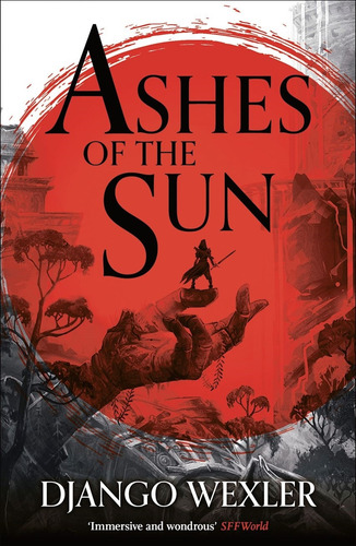 Ashes Of The Sun - Django Wexler, De Wexler, Django. Editorial Aria, Tapa Blanda En Inglés Internacional, 2021