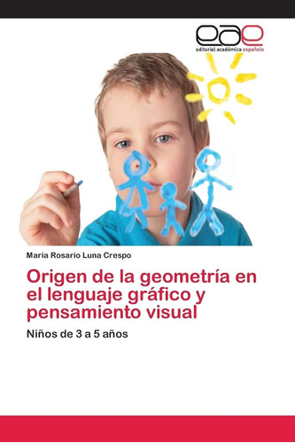 Libro Origen De La Geometría En El Lenguaje Gráfico Y Lrb5