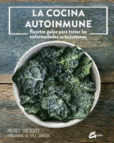 La Cocina Autoinmune. Recetas Paleo 