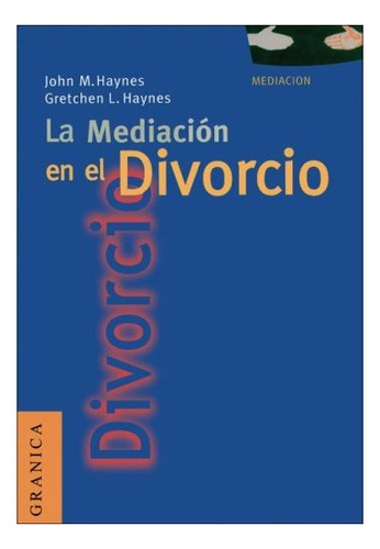 La Mediacion En El Divorcio