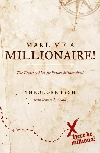 Make Me A Millionaire!, De Theodore Pysh. Editorial Allies Limited, Tapa Blanda En Inglés