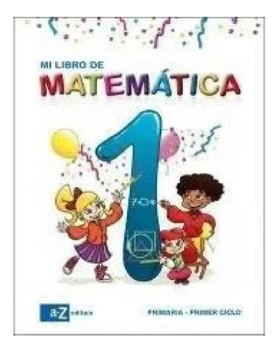 Libro - Mi Libro De Matematica 1 Nuevo!