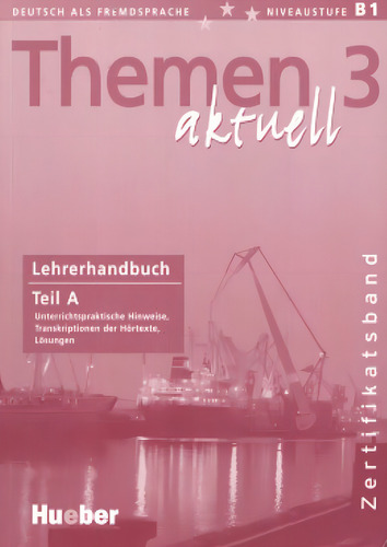 Themen aktuell 3a LHB(prof.), de Hueber. Editorial Hueber Verlag, capa mole em alemão, 2004