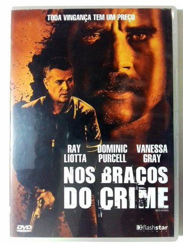 Dvd Nos Braços Do Crime Bad Karma Dominic Purcell Vanessa