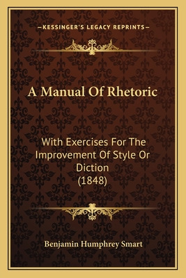 Libro A Manual Of Rhetoric: With Exercises For The Improv...