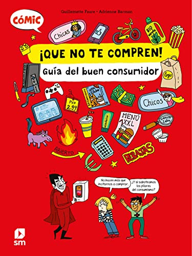 ¡que No Te Compren!: Guia Del Buen Consumidor -comics-