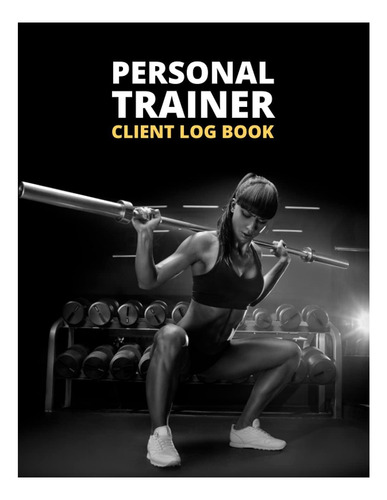 Libro: Libro De Registro De Clientes De Entrenador Personal: