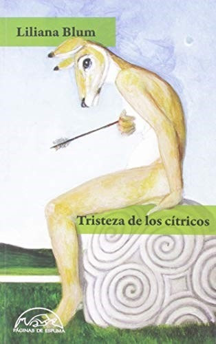 Tristeza De Los Citricos - Blum Liliana (libro)