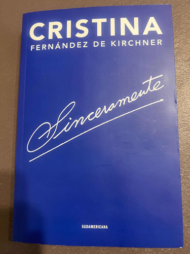 Cristina Fernández De Kirchner - Sinceramente