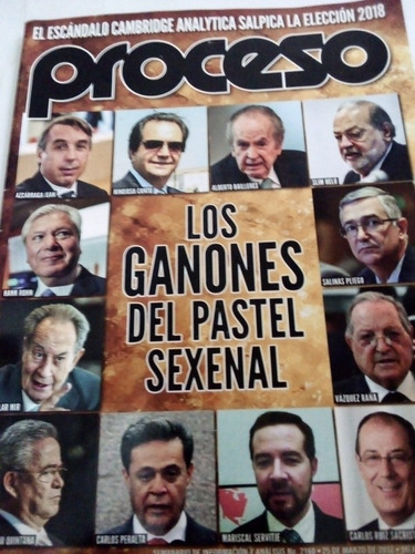 Revista Proceso 25 Marzo 2018 Los Ganones Del Pastel Sexenal