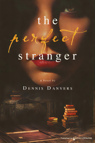 The Perfect Stranger, De Danvers, Dennis., Tapa Blanda En Inglés