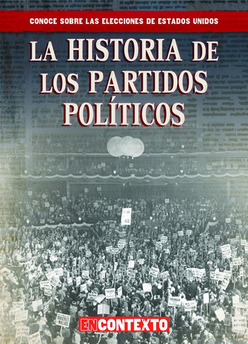 Libro: La Historia Partidos Politicos / The History Of