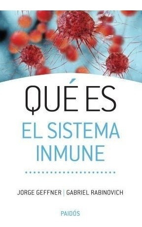 Que Es El Sistema Inmune - Rabinovich, Geffner