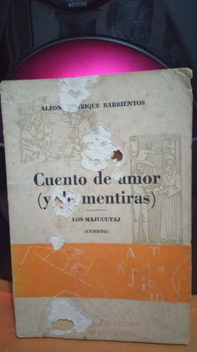 Cuento De Amor (y De Mentiras). Alfonso Barrientos