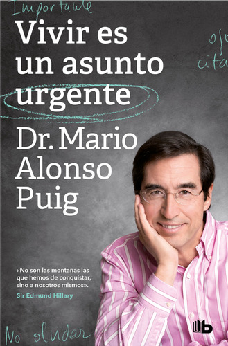 Vivir Es Un Asunto Urgente Alonso Puig, Dr. Mario B De Bolsi