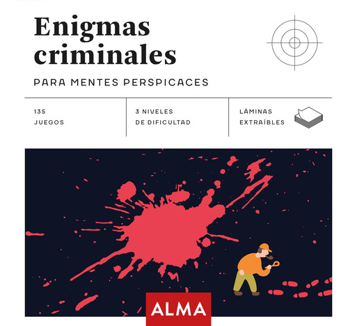 Enigmas Criminales Para Mentes Perspicaces, Editorial Alma