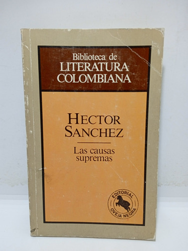 Las Causas Supremas - Héctor Sánchez - Literatura Colombiana