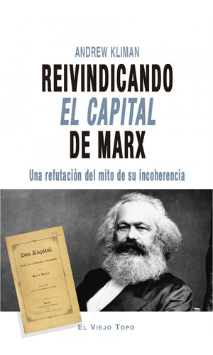 Reivindicando El Capital De Marx