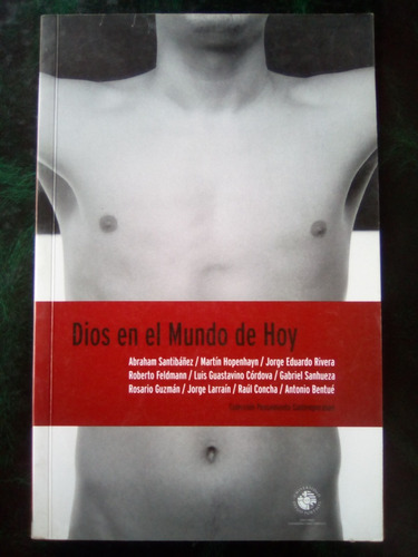 Dios El Mundo De Hoy - Ediciones U.d.p.(ensayos Filosóficos)
