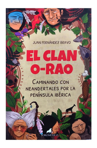 El Clan O - Rao Camiando Con Neandertales Península Ibérica