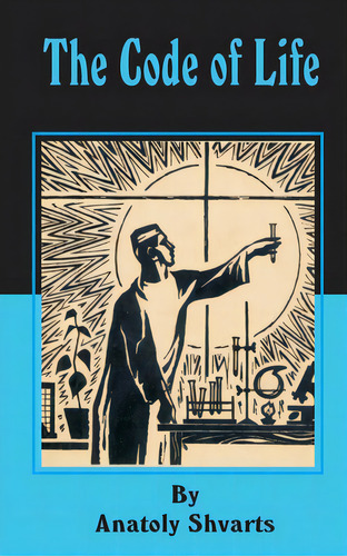 The Code Of Life, De Shvarts, Anatoly. Editorial Intl Law & Taxation Publ, Tapa Blanda En Inglés