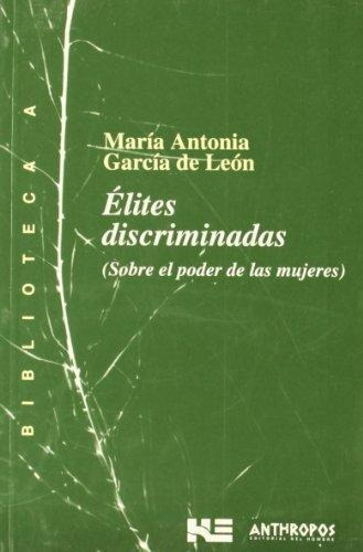 Imagen 1 de 3 de Elites Discriminadas, García De León, Anthropos