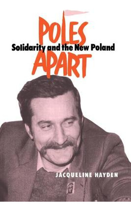 Libro Poles Apart Pb: Solidarity And The New Poland - Hay...