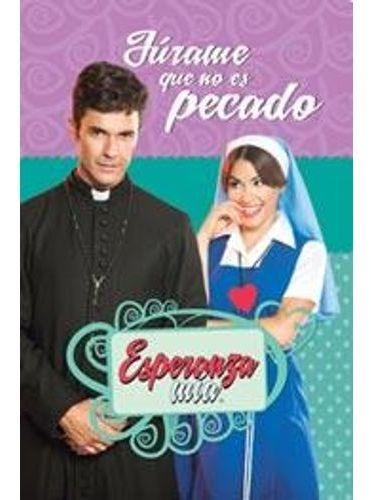 JURAME QUE NO ES PECADO, de Esperanza Mia. Editorial Ediciones B en español